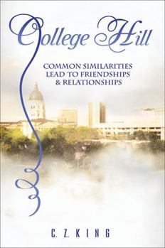 Paperback College Hill: Common Similarities Lead to Friendships & Relationships Book