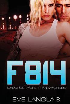 F814 - Book #2 of the Cyborgs: More Than Machines