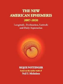 Paperback The New American Ephemeris 2007-2020 Book