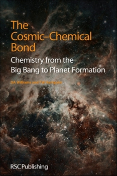 Paperback The Cosmic-Chemical Bond: Chemistry from the Big Bang to Planet Formation Book