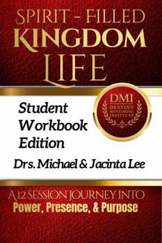 Spirit- Filled Kingdom Life Workbook