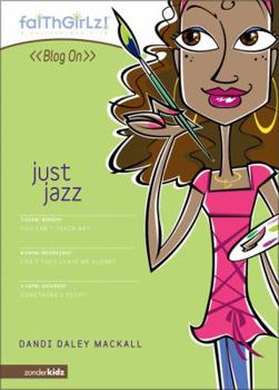 Just Jazz (Blog On! #3) - Book #3 of the Blog On!