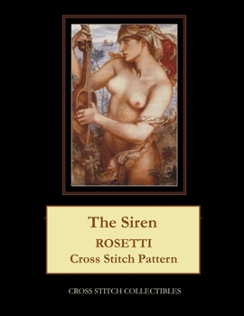 Paperback The Siren: Rosetti Cross Stitch Pattern Book