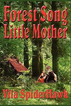 Paperback Forest Song: Little Mother Book