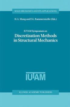 Paperback Iutam Symposium on Discretization Methods in Structural Mechanics: Proceedings of the Iutam Symposium Held in Vienna, Austria, 2-6 June 1997 Book