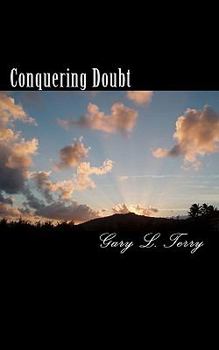 Paperback Conquering Doubt: A Path to Success and Accomplishment Book