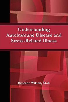 Paperback Understanding Autoimmune Disease and Stress-Related Illness Book