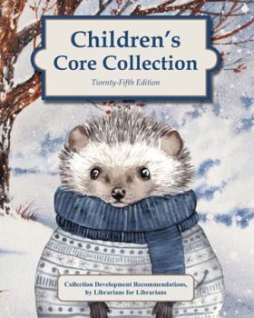 Hardcover Children's Core Collection, 25th Edition (2022): 0 Book