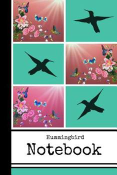 Hummingbird Notebook: Novelty Nature Gift - Lined Notebook/Journal, 130 pages, 6 x 9
