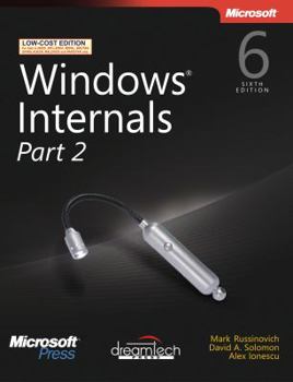 Windows® Internals, Part 2: Covering Windows Server® 2008 R2 and Windows 7 - Book  of the Windows Internals