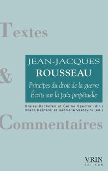 Paperback Principes Du Droit de la Guerre - Ecrits Sur La Paix Perpetuelle [French] Book