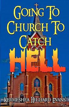 Paperback Going To Church To Catch Hell Book