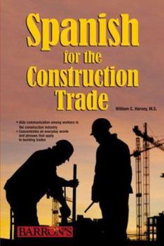 Paperback Spanish for the Construction Trade Book