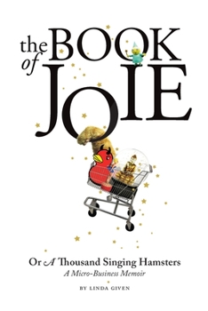 Paperback The Book of Joie Or a Thousand Singing Hamsters Book