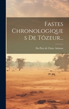Hardcover Fastes Chronologiques De Tôzeur... [French] Book