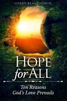 Paperback Hope for All: Ten Reasons God's Love Prevails Book