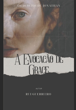 Os Desvios de Jonathan: A Evocação de Grace (Os Desvios de Johnathan) (Portuguese Edition)