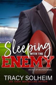 Paperback Sleeping with the Enemy: An Out of Bounds Novel (Baltimore Blaze Football Romance) Book