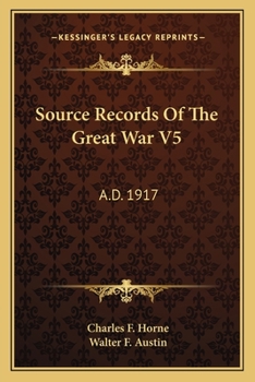 Paperback Source Records of the Great War V5: A.D. 1917 Book