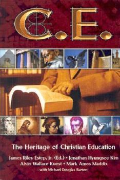 Hardcover C. E.: The Heritage of Christian Education [With CDROM] Book