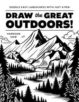 Nature Drawing for Everyone!: You Won't Believe How Easy It Is to Capture the Beauty of the Natural World