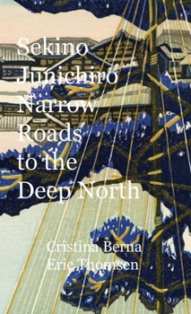 Hardcover Sekino Junichiro Narrow Roads to the Deep North Book