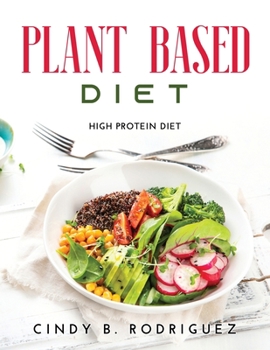Plant Based Diet: High Protein Diet