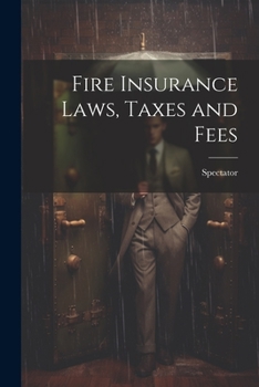 Paperback Fire Insurance Laws, Taxes and Fees Book