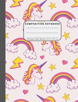 Wide Ruled Composition Notebook Unicorn: Wide Rule Notebook and 110 Wide Ruled Pages