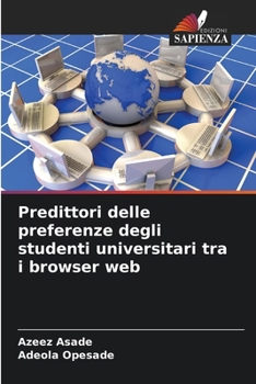 Paperback Predittori delle preferenze degli studenti universitari tra i browser web [Italian] Book
