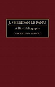 Hardcover J. Sheridan Le Fanu: A Bio-Bibliography Book