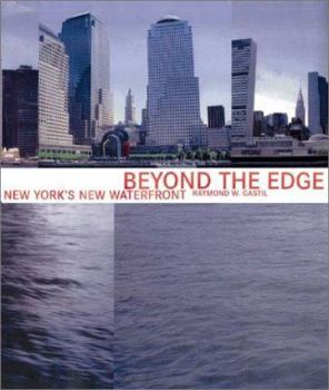 Hardcover Beyond the Edge: New York's New Waterfront Book