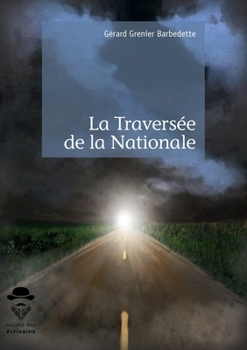 Paperback La Traversée de la Nationale [French] Book