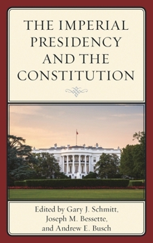 Hardcover Imperial Presidency and the Constitution Book