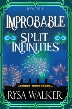 Split Infinities (Improbable: A Historical Fantasy Mystery Series)