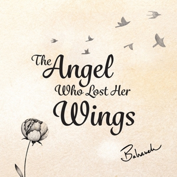 Paperback The Angel Who Lost Her Wings Book