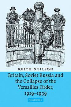 Paperback Britain, Soviet Russia and the Collapse of the Versailles Order, 1919 1939 Book