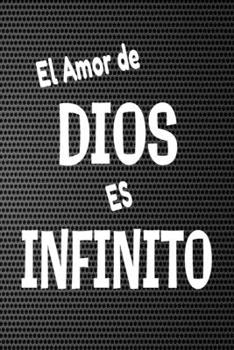 El Amor de Dios es Infinito: Libreta Para Apuntes y Estudio de la Biblia, Diario Cristiano para Iglesia, Reflexion de Versiculos Biblicos