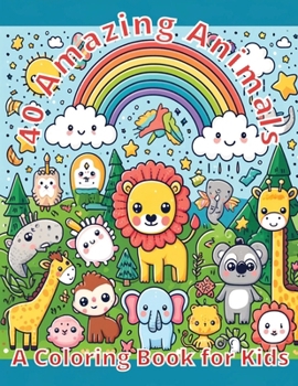 40 Amazing Animals: A Fun and Educational Coloring Book for Kids (German Edition)