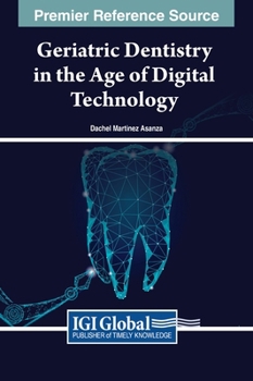 Hardcover Geriatric Dentistry in the Age of Digital Technology Book