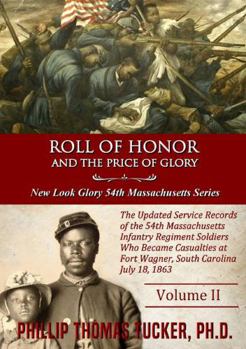 Roll of Honor and The Price of Glory (New Look Glory 54th Massachusetts Series Volume 2)