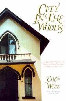 Paperback City In The Woods: The Life and Design of an American Camp Meeting on Martha’s Vineyard Book