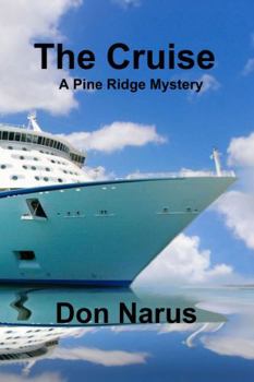 Paperback The Cruise- A Pine Ridge Mystery Book