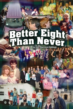 Paperback Better Eight Than Never Book