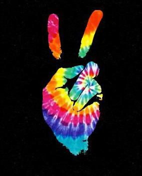 Tie Dye Peace Sign Hand Composition Notebook / Journal : Tie Dye Book Cover 7. 5 X 9. 25 College Ruled, 120 Pages
