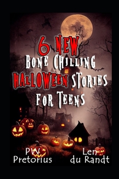 Paperback 6 New Bone Chilling Halloween Stories for Teens Book