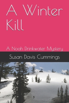 Paperback A Winter Kill: A Noah Drinkwater Mystery Book