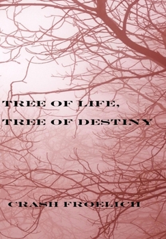 Hardcover Tree of Life, Tree of Destiny Book