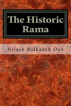Paperback The Historic Rama: Indian Civilization at the End of Pleistocene Book