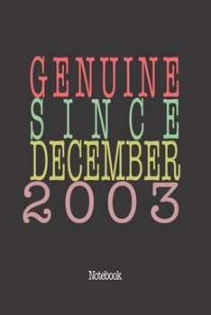 Genuine Since December 2003: Notebook